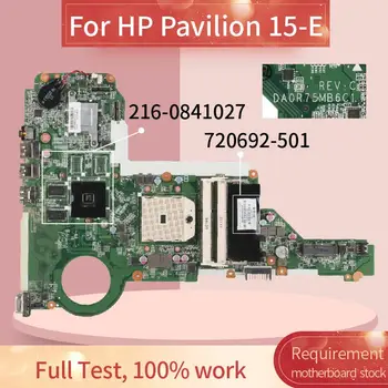 HP Pavilion 15-E Grāmatiņa Mainboard 720692-501 720692-001 DA0R75MB6C1 216-0841027 DDR3 Klēpjdators mātesplatē